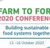 Farm to Fork 2020 conference - Building sustainable food systems together